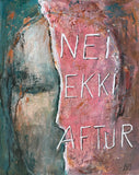 Nei ekki aftur